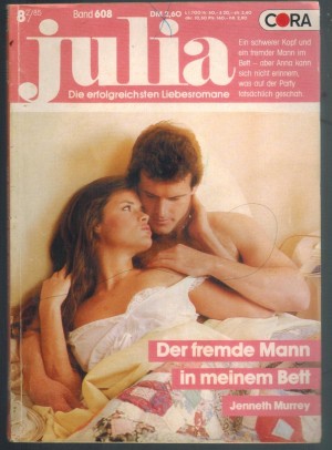 Julia  Band 608 Der fremde  Mann in meinem Bett JENNETH MURREY