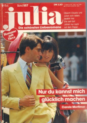 Julia Band 557 Nur Du kannst mich gluecklich machen CAROLE MORTIMER