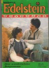 Edelstein Roman Sammelband  Nr. 189 Wenn die Lieb wie Feuer brennt ...  HANNI BIRKOMOSER Eberstett braucht einen Dorfarzt ...  UTA WALDMEISTER Ein Kinderherz erobert den Paxenthaler ... STEFFI SEETHALER