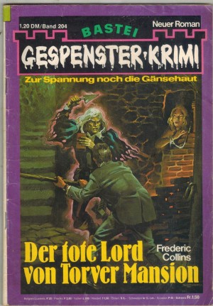 Gespenster Krimi Band  204 Der tote Lord von Torver Manison  FREDERIC COLLINS
