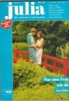 Julia Band 468 Nur eine Frau wie Du JANET DAILEY