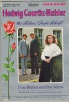 134. Hedwig Courths-Mahler Band 134 Frau Bettina und ihre Soehne