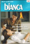 biANCA Band 1723 Das Wunder, das sich Liebe nennt KARA LENNOX