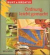 Bunt und Kreativ Ordnung leicht gemacht