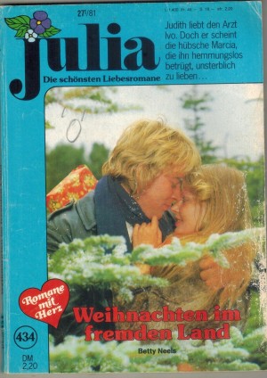 Julia  Band 434 Weihnachten im fremden Land BETTY NEELS