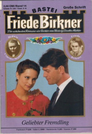 FRIEDE BIRKNER Band  14 Geliebter Fremdling