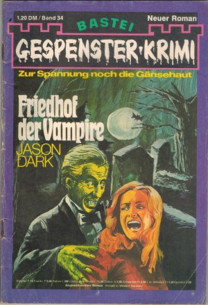 Gespenster Krimi Band 34 Friedhof der Vampire JASON DARK