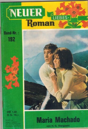 Neuer Liebes-Roman Band 192 Maria Machado H.G. STARGAARD
