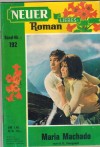 Neuer Liebes-Roman Band 192 Maria Machado H.G. STARGAARD
