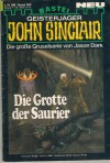Geisterjaeger John Sinclair  Band 365 Die Grotte der Saurier JASON DARK