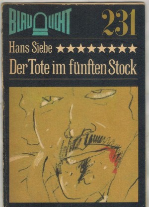 Blau Licht 231 Die Tote im fuenften Stockd  HANS SIEBE