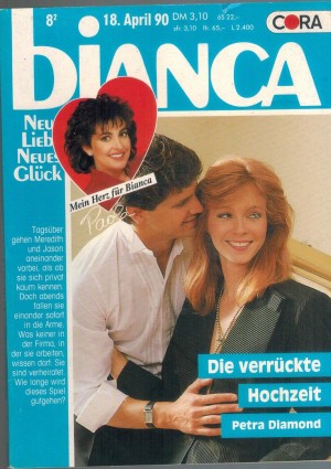 biANCA  Band 680   Die verrueckte Hochzeit PETRA DIAMOND