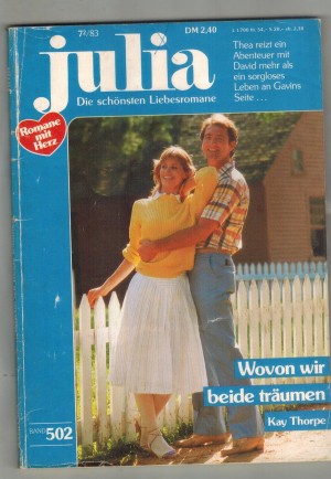 Julia  Band 502  Wovon wir beide traeumen KAY THORPE