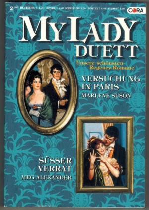 MY LADY Duett  Band 6  Versuchung in Paris ... MARLENE SUSON Suesser Verrat ... MEG ALEXANDER