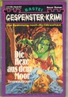 Gespenster Krimi Band 261 Die Hexe aus dem Moor TERENCE BROWN