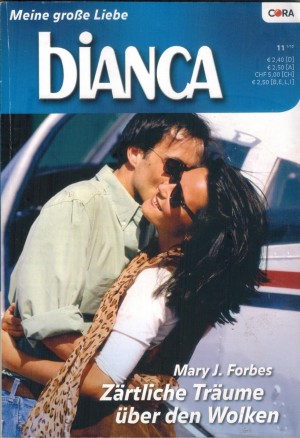 biANCA Band 1730 Zaertliche Traeume ueber den Wolken MARY J. FORBES