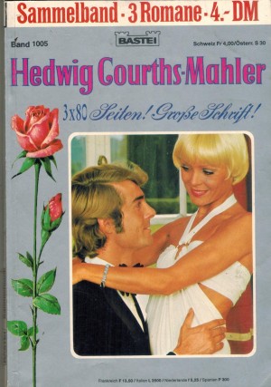 13/14/15 Hedwig Courths-Mahler  Sammelband 1005 Von welcher Art bist Du ( 13 ) Die Menschen nennen es Liebe ( 14 ) Der verhaengnisvolle Brief ( 15 )