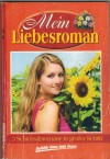 Mein Liebesroman Nr. 134 Vom Hochstein lacht die Sonne wieder ... SEPP HOFER Ein Abschied, der keiner war ... PATRICIA VANDENBERG Wenn Mutterliebe in die Irre geht ... PATRICIA VANDENBERG
