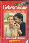 Liebesromane Sonderband Nr. 118 Im Schoss der Familie ... JUTTA VON KAMPEN Stolz bewahrt vor Liebe nicht ... STEFANIE VALENTIN Die Liebe zeigte ihr den Weg ... RITA ZUR MUEHLEN