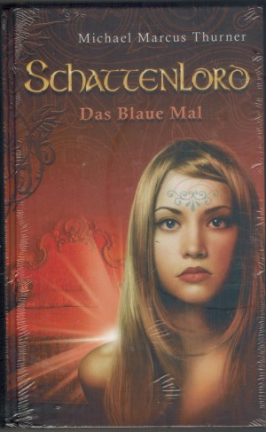 Schattenlord Das blaue Mal   Thurner, Michael Marcus