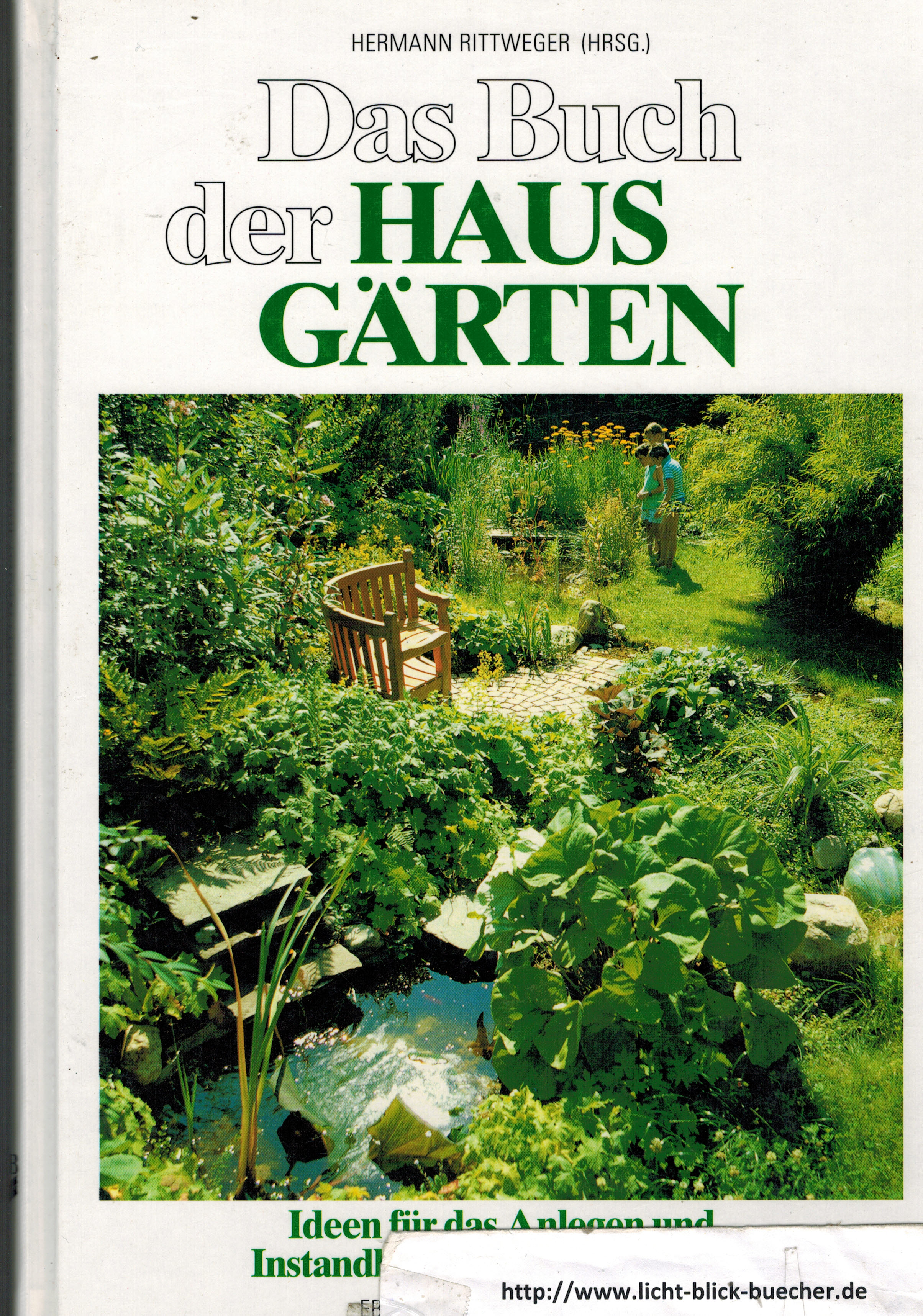 Das Buch der Hausgaerten Hermann Rittwenger ( Hrsg )