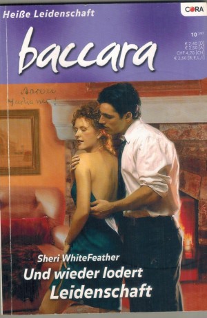 baccara   Band 1455 Und wieder lodert Leidenschaft  SHERI WHITEFEATHER