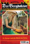 Der Bergdoktor Band 1755 Dr. Burger und die Pflicht der Erbin ANDREAS KUFSTEINER
