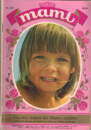 mami Nr. 335 Aus den Armen der Mutter entfuehrt  GISELA HEIMBURG