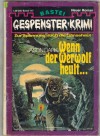 Gespenster Krimi Band 117 Wenn der Werwolf heult JASON DARK