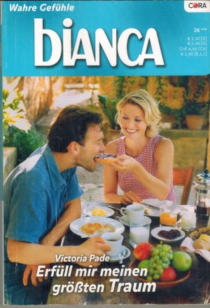 biANCA Band 1551  Erfuell mir meinen groessten Traum VICTORIA PADE