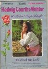 80.Hedwig Courths-Mahler Band 80 Was wird aus Lori