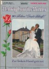 1.Hedwig Courths-Mahler Band 1 Zur linken Hand gefreit