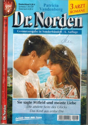 Dr. Norden  Nr. 125 Sie sagte Mitleid und meinte Liebe  Die andere Seite des Gluecks Das Kind aus erster Ehe 3 x  PATRICIA VANDENBERG