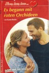 love, love, love ...  Nr. 10 Es begann mit roten Orchideen KARIN BUCHA