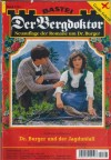 Der Bergdoktor Band 1741 Dr. Burger und der Jagdunfall ANDREAS KUFSTEINER
