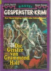 Gespenster Krimi Band 242 Die Geister von Grummond Hall BRIAN ELLIOT