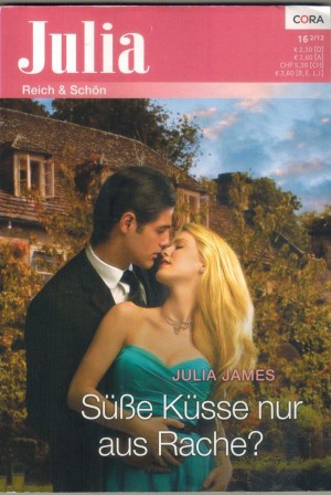 Julia Band 2035  Suesse Kuesse nur aus Rache JULIA JAMES
