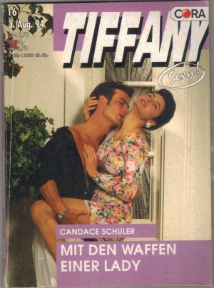 TiFFANY Band 588  Mit den Waffen einer Lady CANDACE SCHULER