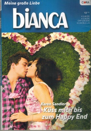 biANCA Band 1732 Kuess mich bis zum Happy End KAREN SANDLER