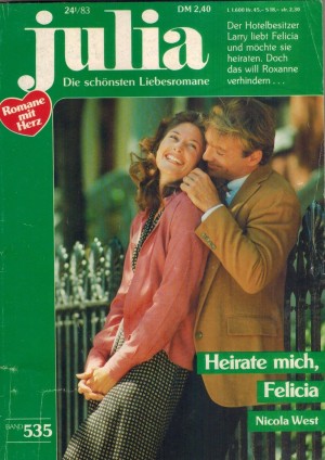 julia  Band 535   Heirate mich , Felicia  NICOLA WEST