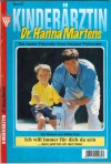 Kinderaerztin Dr. Hanna Martens Band 6 Ich will immer fuer dich da sein BRITTA FREY