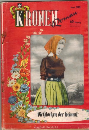 Kronen-Roman Band 380  Die Glocken der Heimat RUTH REINHOLD