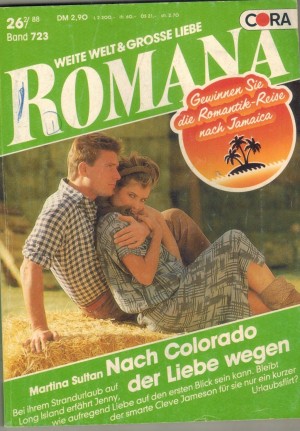 ROMANABand 723 Nach Colorado der Liebe wegen MARTINA SULTAN