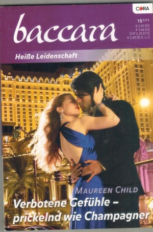 baccara Band 1672 Verbotene Gefuehle, prickelnd wie Champanger MAUREEN CHILD