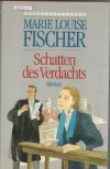 Schatten des Verdachts Marie Louise Fischer
