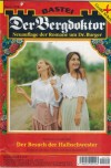 Der Bergdoktor Band 1774 Der Besuch der Halbschwester ANDREAS KUFSTEINER