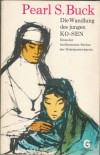 Die Wandlung des jungen KO-SEN PEARL S. BUCK