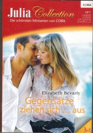 Julia COLLECTION  Band 39 MINISERIE von ELIZABETH BEVARLY Roxy und der Millionaer Zu allem bereit Beim ersten Blick in Deine Augen