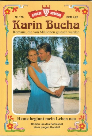 Grosse Kelter Ausgabe  Nr. 178 Heute beginnt mein Leben neu KARIN BUCHA