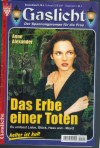 Gaslicht Nr. 755 Das Erbe einer Toten Anne Alexander